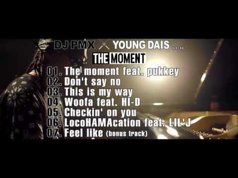 DJ PMX × YOUNG DAIS for N.C.B.B - THE MOMENT (Special Album Trailer)