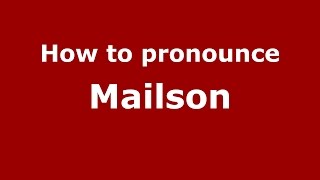 How to pronounce Mailson