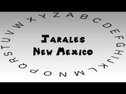How to Say or Pronounce USA Cities — Jarales, New Mexico