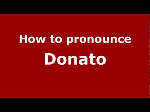 How to pronounce Donato