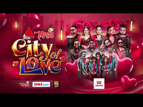 🔴 Sirasa TV | Sirasa TV Magic "City Of Love" Valentine Concert 2026..! ♥️