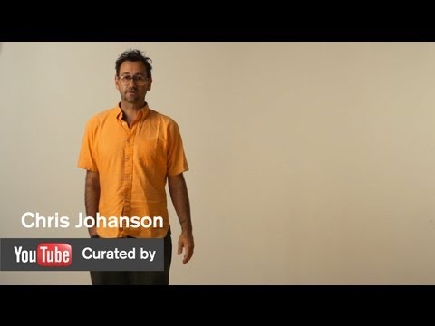 YouTube Curated By - Chris Johanson - MOCAtv
