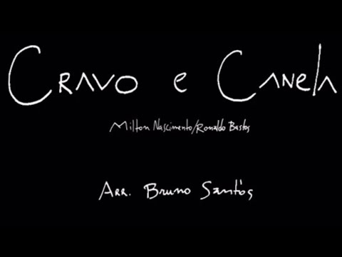 Cravo e Canela - Milton Nascimento Grupo Orizzontti