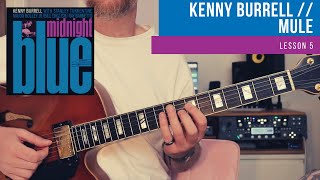 LEARN HOW TO PLAY // Mule - Kenny Burrell // Lesson 5