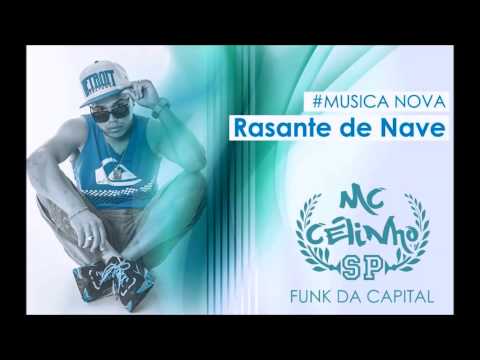 MC Celinho - Rasante de Nave - DJ Rogério SP (Áudio Oficial)