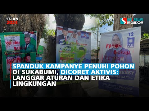 Spanduk kampanye Penuhi Pohon di Sukabumi, Dicoret Aktivis: Langgar Aturan dan Etika Lingkungan