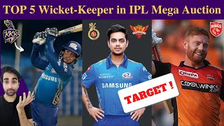 Top 5 Wicket-Keeper in IPL Mega Auction 2022 | KKR Target Players in Mega Auction 2022 | PBKS, RCB