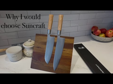 Why I would choose Suncraft Knives to replace my old knives.