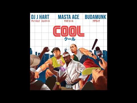 DJ J Hart - Cool feat Masta Ace & Budamunk (prod DJ J Hart)