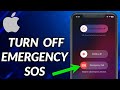 How To Turn Off Emergency SOS On IPhone