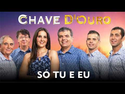 música nova "Só tu e eu" - Chave D' Ouro (art track)