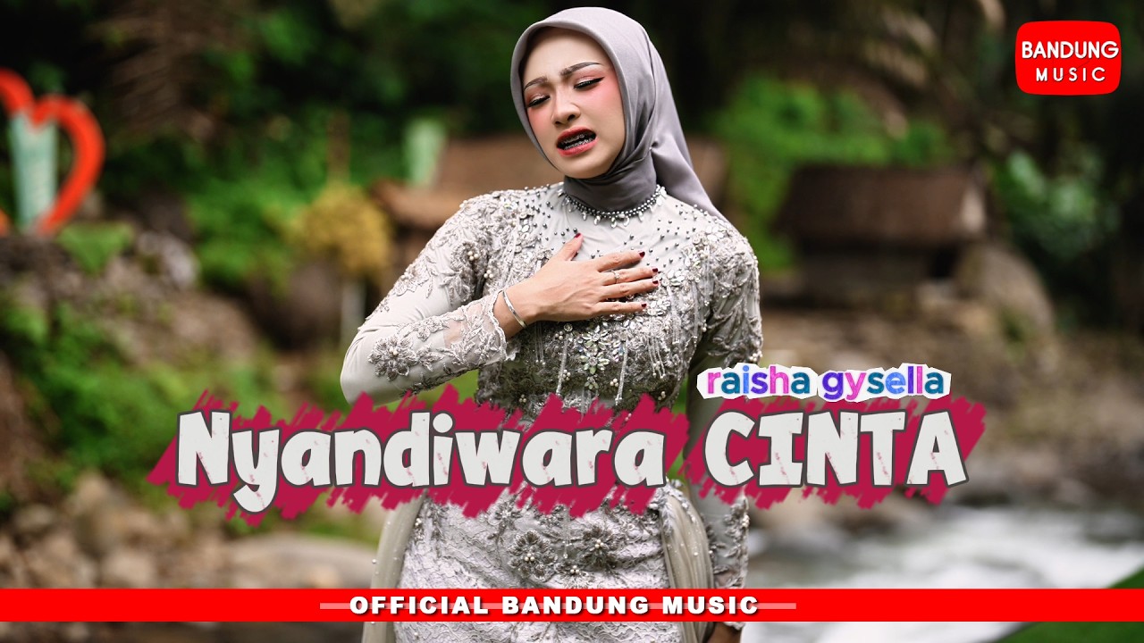 Nyandiwara Cinta - Raisha Gysella [Official BM]