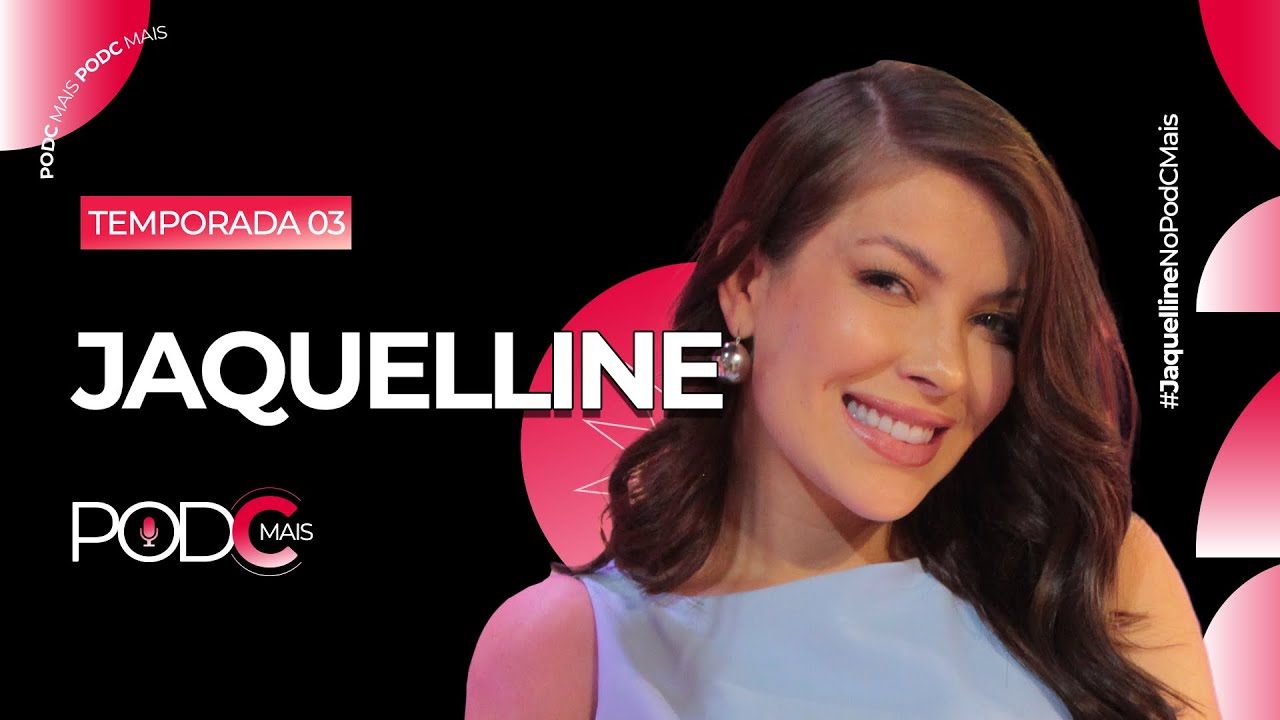 JAQUELLINE - PODCMAIS