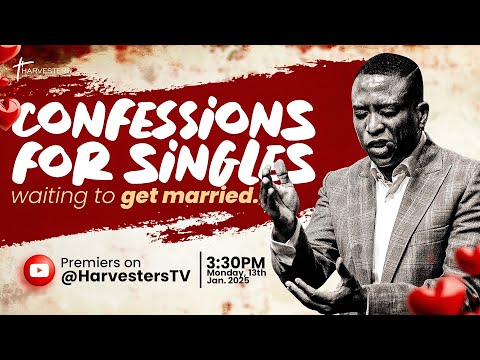 Breakthrough confessions for singles and delayed marriage.