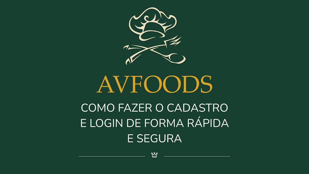 Sistema Avfoods: Como Fazer o Cadastro e Login de Forma Rápida e Segura