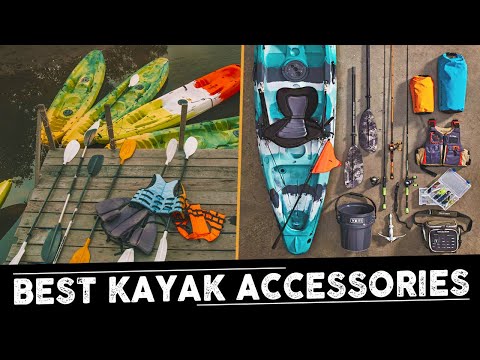 Top 7 Best Kayak Accessories For Every Paddler