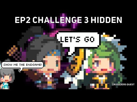 Crusaders Quest - EP2 Challenge 3 Hidden - Altair Genevie Bella Remi ft. Tapunyan