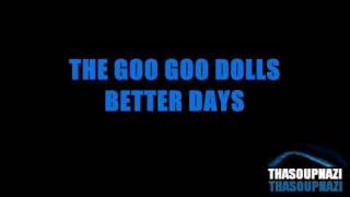 The Goo Goo Dolls - Better Days [LYRICS]