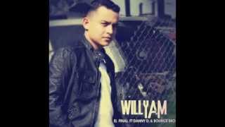 WillYam feat Danny D - El Final (Produced by Bounce Bro)