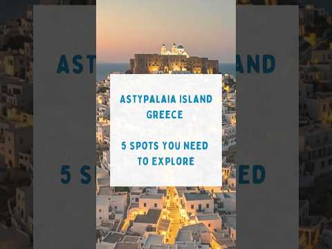 Astypalaia Island Greece: The Ultimate Guide to the Butterfly of the Aegean #greece #travel