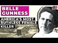 Belle Gunness: America's Most Ruthless Female Killer