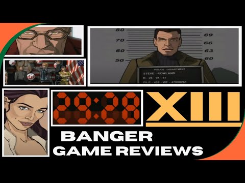 Banger Game Reviews - XIII