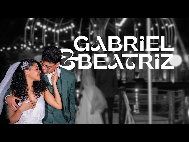 Beatriz & Gabriel
