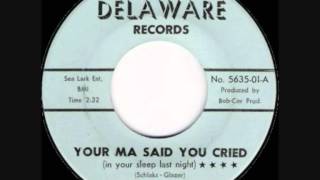 The Thunderbirds - Your Ma Said You Cried (In Your Sleep Last Night)