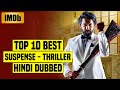 Top 10 Best South Indian Suspense Thriller Movies In Hindi Dubbed 2025 IMDb You Shouldn T Miss