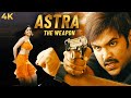 VISHNU MANCHU S South ACTION Hindi Dubbed Full Movie 4K ASTRA THE WEAPON Anushka Shetty