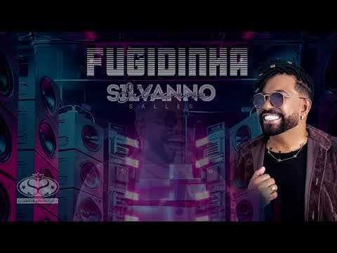 SILVANNO SALLES | FUGIDINHA