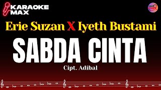 Download lagu KARAOKE SABDA CINTA - ERIE SUZAN FEAT IYETH BUSTAMI mp3 Download lagu KARAOKE SABDA CINTA - ERIE SUZAN FEAT IYETH BUSTAMI mp3