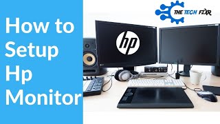 How To Setup Hp Monitor- An Easy Tutorial For All The Beginners!