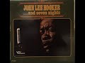 JOHN LEE HOOKER‎– . And Seven Nights (Full Album)