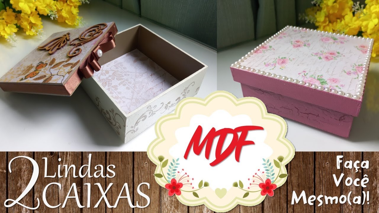 Artesanato em MDF: 2 Caixinhas multiuso, lindas e super fáceis de fazer!