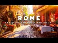 Morning Rome Cafe Shop | Jazz & Bossa Nova Piano Music for Study, Work or Chill Mode