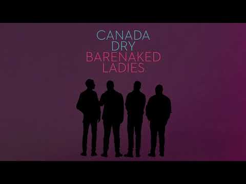 download lagu mp3 mp4 Barenaked Ladies Canada Dry, download lagu Barenaked Ladies Canada Dry gratis, unduh video klip Barenaked Ladies Canada Dry