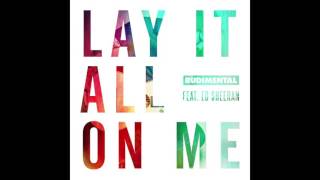 Rudimental - Lay It All On Me feat. Ed Sheeran (A-LOUD Remix)