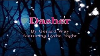Dasher - Gerard Way feat Lydia Night with Lyrics（日本語字幕つき）