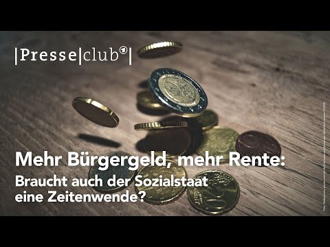 presseclub: Mehr Bürgergeld, mehr Rente: Braucht auch der Sozialstaat eine Zeitenwende? | 24.03.2024