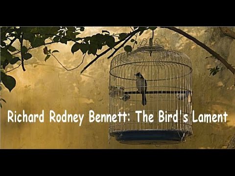 Richard Rodney Bennett: The Bird's Lament (Little Suite)