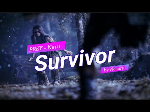 PREY (Naru)  - Survivor