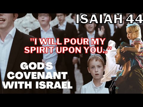 Isaiah 44 - Part 1 - The Dangers of Replacement Theology - Isaiah 44 explained