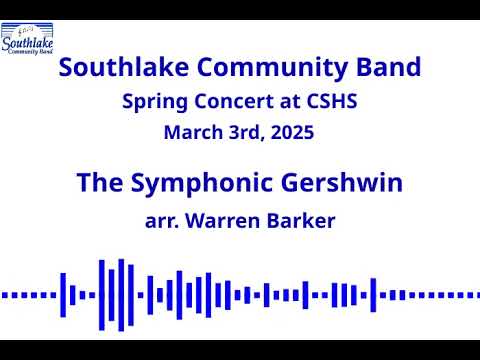 The Symphonic Gershwin - arr. Warren Barker