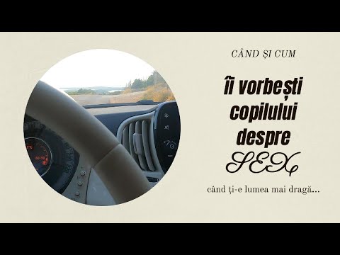 Când și cum vorbești copilului despre sex?