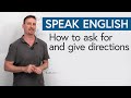 How To Ask For And Give Directions In English