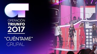 CUÉNTAME - Grupal | OT 2017 | Gala 12