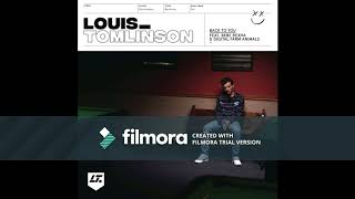 Back to You (Official Clean) - Louis Tomlinson Ft 