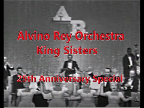 Alvino Rey Orchestra and the King Sisters 25th Anniversary Special!!!
