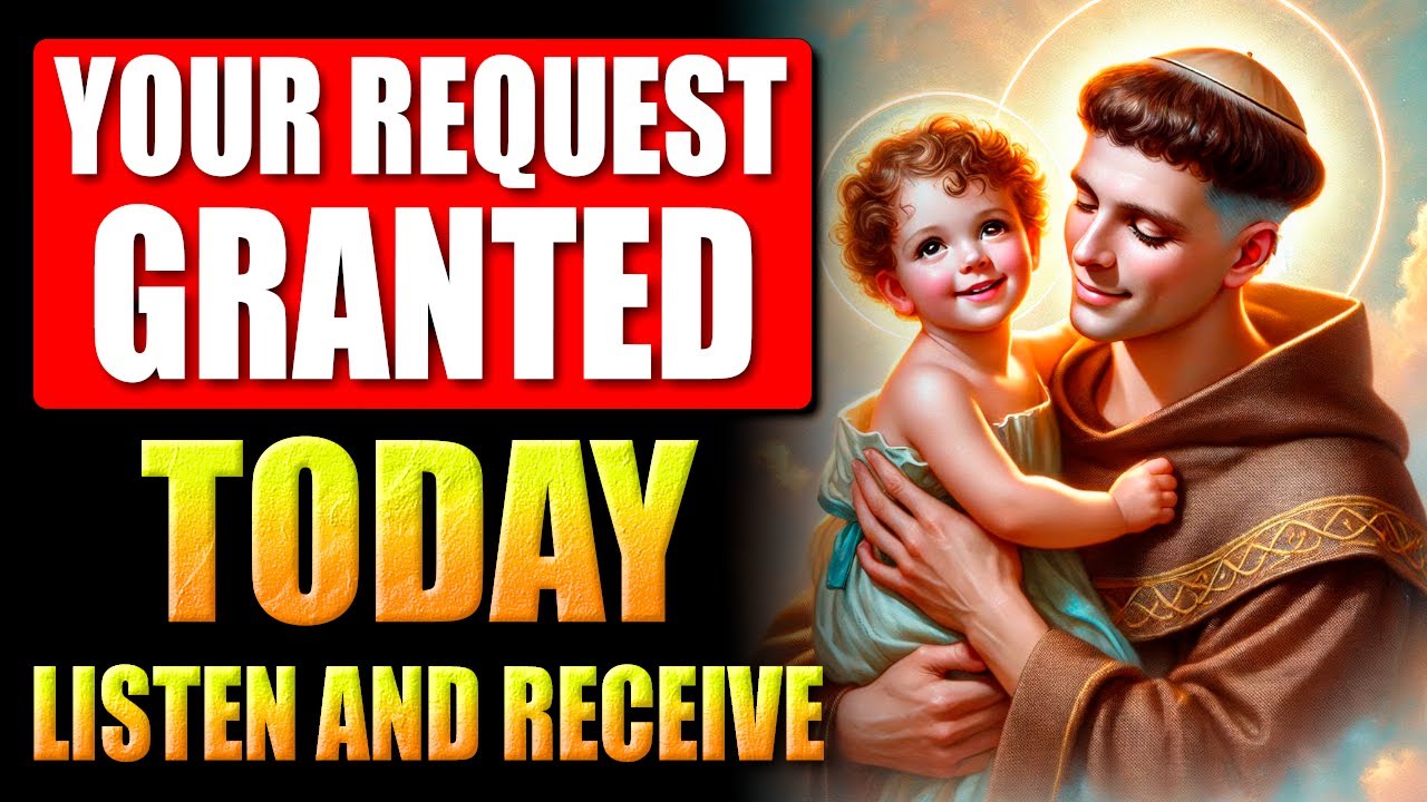 🛑INFALLIBLE PRAYER TO HAVE YOUR DEEPEST REQUEST GRANTED - SAINT ANTHONY